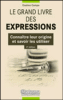 Le grand livre des expressions françaises