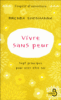 Vivre sans peur : sept principes pour oser être soi