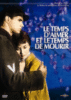 Le Temps d'aimer et le temps de mourir - Edition collector