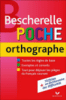 Le Bescherelle de poche Orthographe