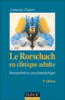 Le Rorschach en clinique adulte