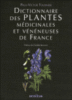 Dictionnaire des plantes médicinales et vénéneuses de France