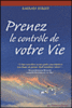 Prenez le contrôle de votre vie