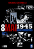 8 mai 1945&nbsp;-&nbsp;Daniel Costelle