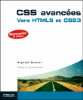 Css avancées vers css 3 et html 5, le design web moderne