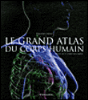 Le grand atlas du corps humain