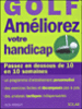 Golf, améliorez votre handicap