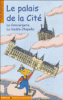 La Conciergerie et la Sainte-Chapelle à Paris