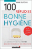 100 réflexes de bonne hygiène