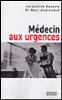 Un médecin chrétien aux urgences