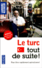 Le turc tout de suite