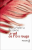 Le vol de l'Ibis rouge