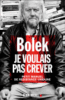 Je voulais pas crever