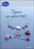 Bijoux en pâte Fimo