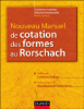 Nouveau manuel de cotation des formes du Rorschach