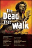 The dead that walk