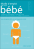 Mode d'emploi de mon bébé