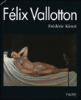 Felix Vallotton 1865-1925