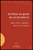 La Chine en quête de  ses frontières