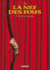 La Nef des fous - La Nef des fous, T6
