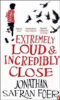 Extremely loud and incredibly close