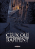 Ceux qui rampent - Ceux qui rampent, T1