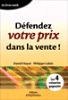 Défendez vos prix dans la vente !