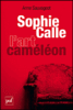 Sophie Calle, l'art caméléon