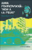 Anna Politkovskaïa : non à la peur !