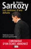 Nicolas Sarkozy : les coulisses d'une défaite