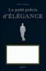 Petit précis d'élégance