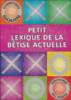 Petit lexique de la bêtise actuelle