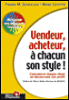 Vendeur, acheteur, à chacun son style !