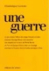 Une guerre&nbsp;-&nbsp;Dominique Lorentz