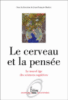 Le cerveau et la pensée