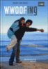 Wwoofing le guide pour des vacances solidaires, économiques et écologiques