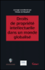 Les droits de propriété intellectuelle dans un monde globalisé