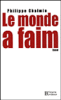 Le monde a faim