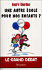 Une autre école pour nos enfants ?