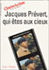 Jacques Prévert qui êtes aux cieux&nbsp;-&nbsp;Carole Aurouet