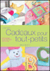 Cadeaux pour tout-petits