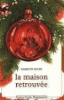 La Maison retrouvée