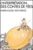 L'interprétation des contes de fées