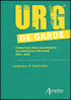 Urg' de garde : conduites à tenir aux urgences : les protocoles d'Avicenne (2011-2012)