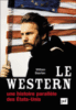 Le western, une histoire parallèle des Etats-Unis