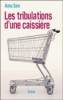 Les tribulations d'une caissière