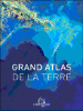 Grand atlas de la Terre