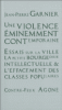 Une violence éminemment contemporaine