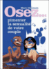 Osez - Osez pimenter la sexualite de votre couple