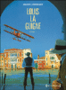 Louis la Guigne - Louis la Guigne, Intégrale T1 à T5